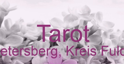 Tarot Petersberg, Kreis Fulda | Top-Experten für Kartenlegen, Wahrsagen, Hellsehen, Zukunftsdeutung. Tarot Petersberg, Kreis Fulda | Top-Experten für Kartenlegen, Wahrsagen, Hellsehen, Zukunftsdeutung.